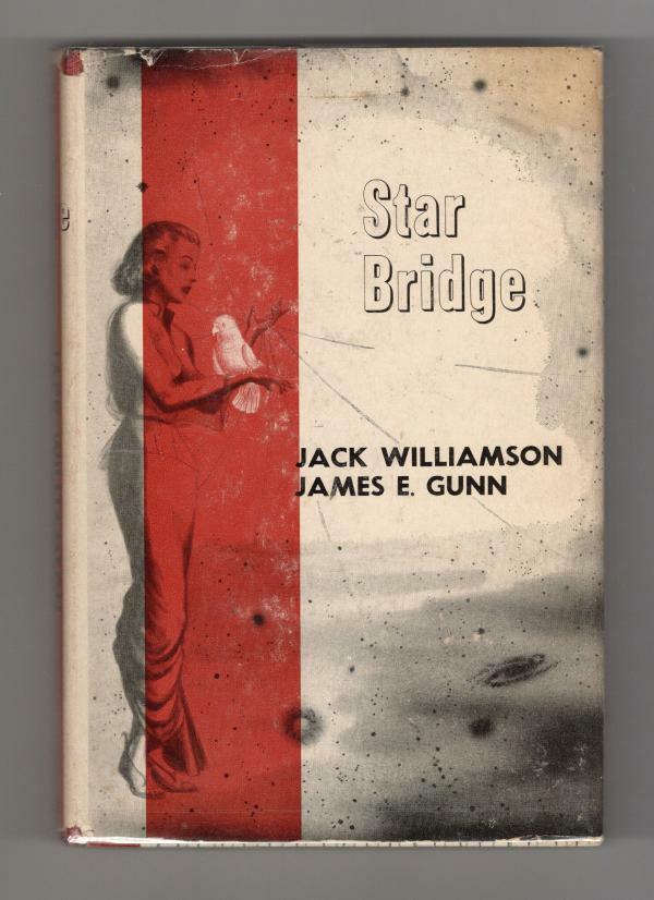 Star Bridge by Jack Williamson James E. Gunn (First Edition) Signed
