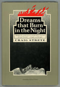 Dreams that Burn in the Night by Craig Strete First Edition- High Grade