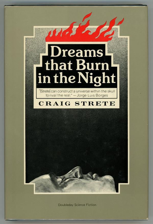 Dreams that Burn in the Night by Craig Strete First Edition- High Grade