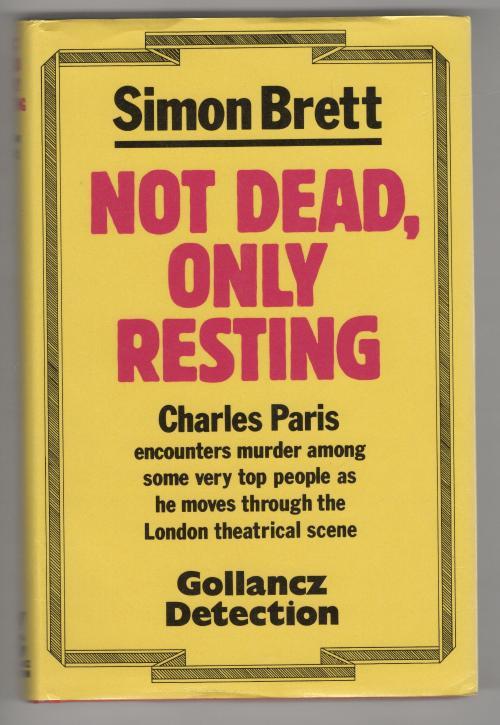 Not Dead, Only Resting by Simon Brett (First UK Edition) File Copy