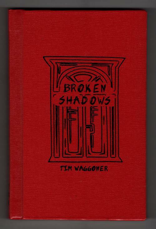 Broken Shadows by Tim Waggoner (First Edition) Limited Signed Copy #39