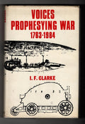 Voices Prophesying War by I.F. Clarke