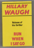 Run When I Say Go by Hillary Waugh (Gollancz Vintage Thriller) File Copy