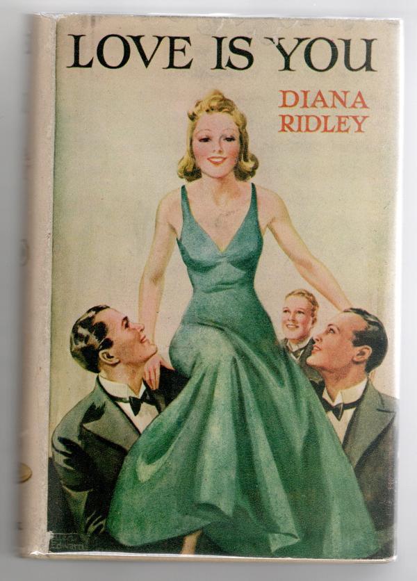 Love Is You by Diana Ridley (First Edition) Rare DJ Publisher's Copy