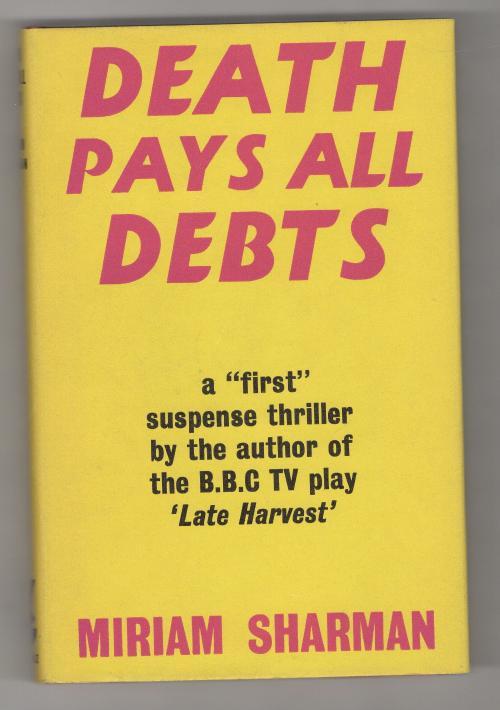 Death Pays All Debts by Miriam Sharman (First Edition)