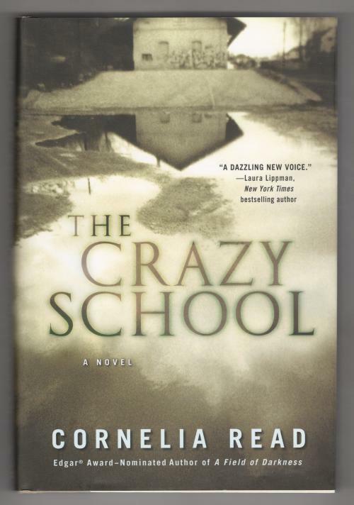 The Crazy School by Cornelia Read (First Edition) Signed