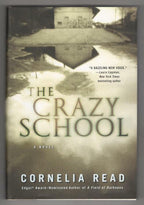 The Crazy School by Cornelia Read (First Edition) Signed
