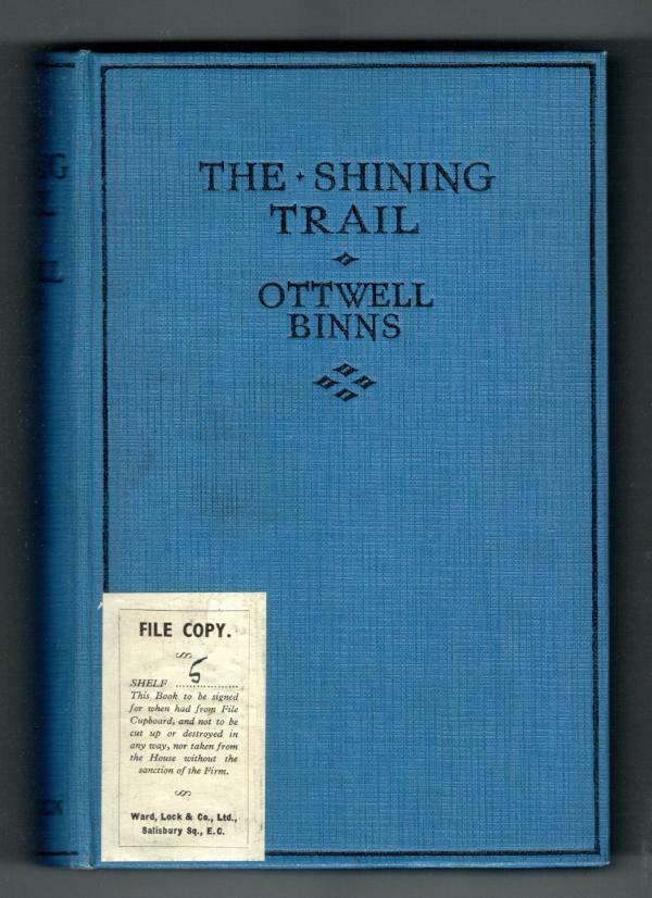 The Shining Trail by Ottwell Binns (First Edition) Hubin Listed, Ward File Copy