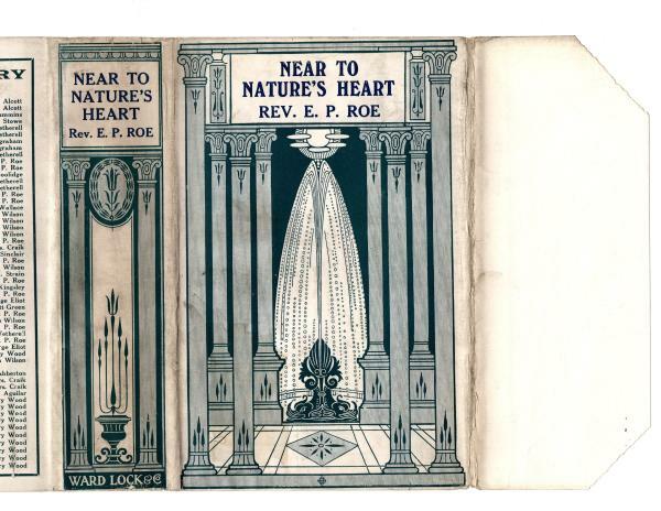 Near to Nature's Heart by Rev. E. P. Roe (Ward File Copy)