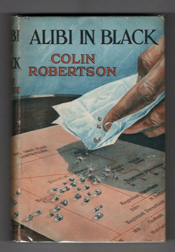Alibi in Black by Colin Robertson (First Edition) Hubin Listed, Ward File Copy