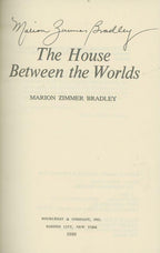 The House Between the Worlds by Marion Zimmer Bradley Signed First