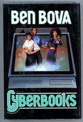 Cyberbooks by Ben Bova (Signed, First Edition)- High Grade