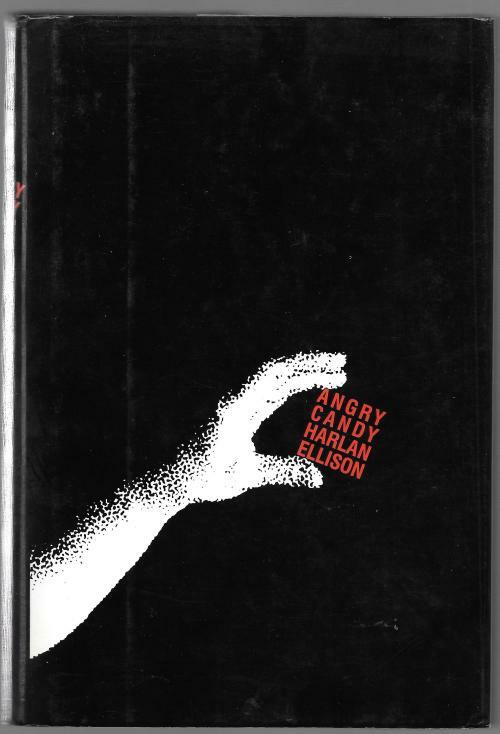 Angry Candy by Dorothy Jones Harlan Ellison