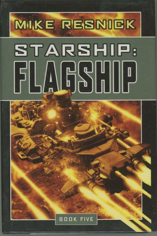 Starship: Flagship by Mike Resnick (First Edition)