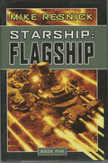 Starship: Flagship by Mike Resnick (First Edition)
