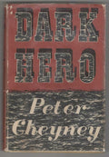 Dark Hero by Peter Cheyney (First UK Edition)
