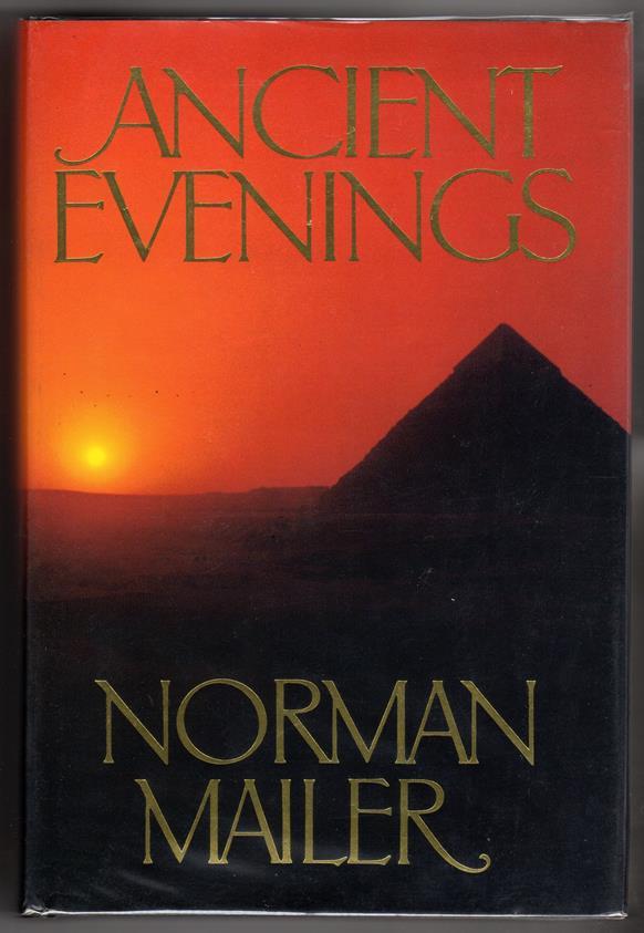 Ancient Evenings by Norman Mailer Signed, First Edition- High Grade