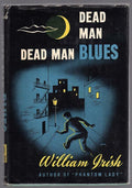 Deadman Blues by William Irish (Cornell Woolrich) First Edition