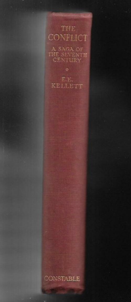 The Conflict: A Saga of the Seventh Century by E. E. Kellett (First Edition)