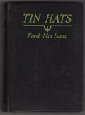 Tin Hats by Fred MacIsaac (First Edition)