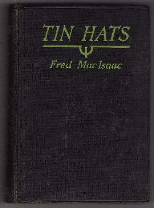 Tin Hats by Fred MacIsaac (First Edition)