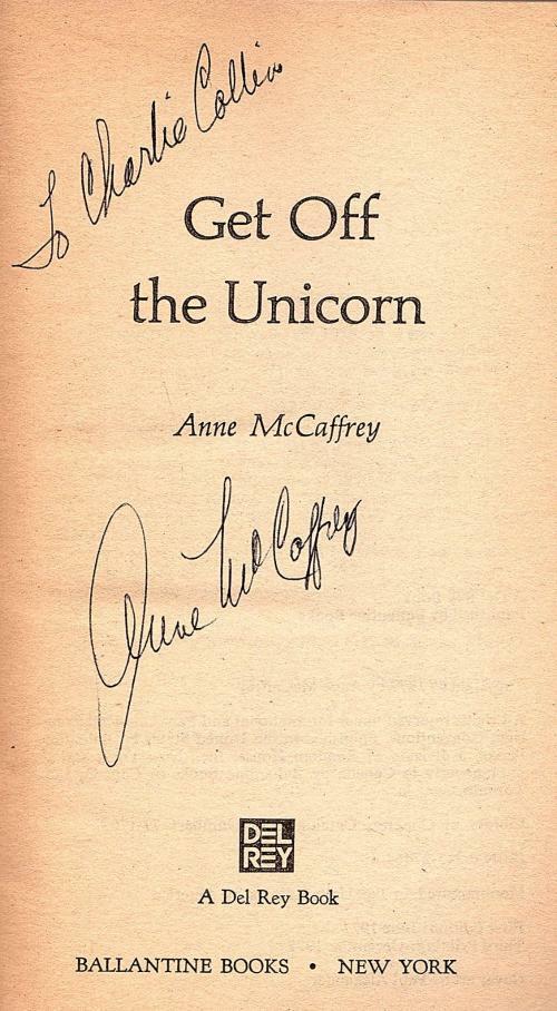 Get Off the Unicorn by Anne McCaffrey (Third Printing) Signed