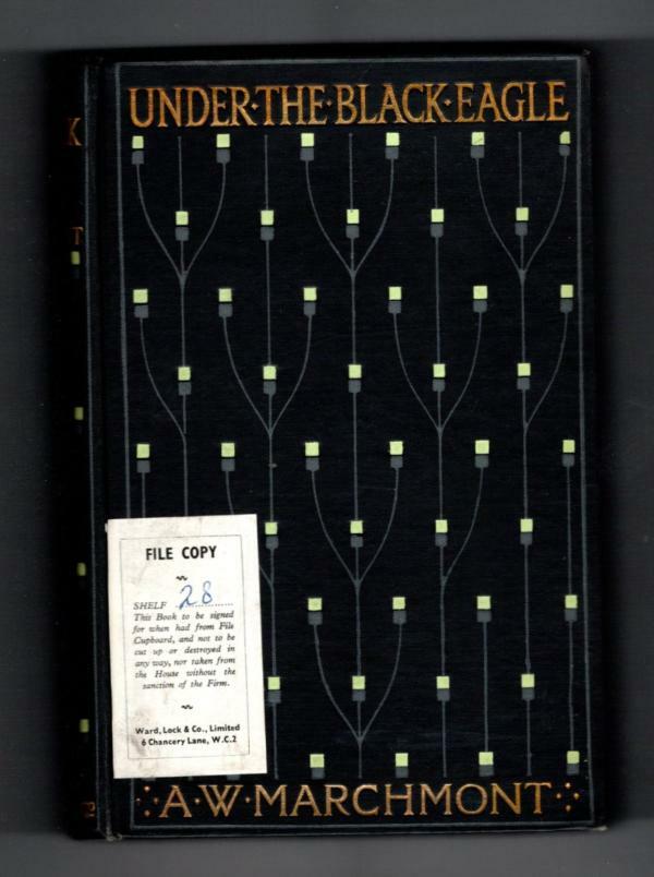 Under the Black Eagle by Arthur W. Marchmont (First Edition)