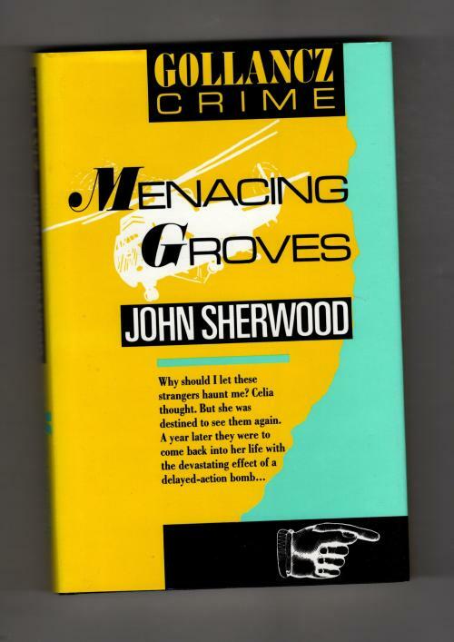 Menacing Groves by John Sherwood (First UK Edition) Gollancz File Copy