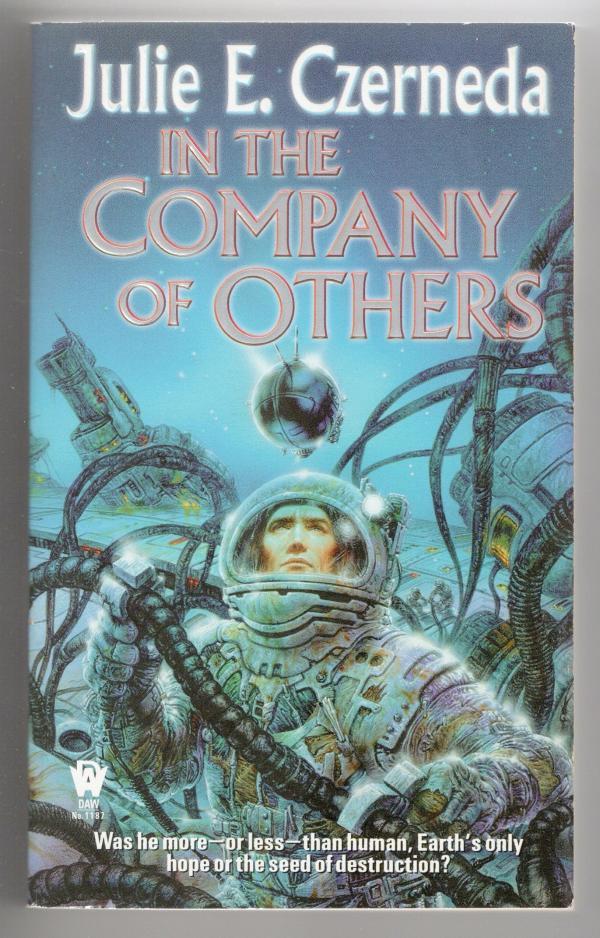 In the Company of Others by Julie E. Czerneda (First edition) Paperback