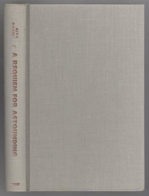 A Requiem for Astounding by Alva Rogers (First Edition)