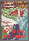 Operation Outer Space by Murray Leinster (First Edition)