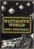 Ultimate World by Hugo Gernsback (First US Edition)