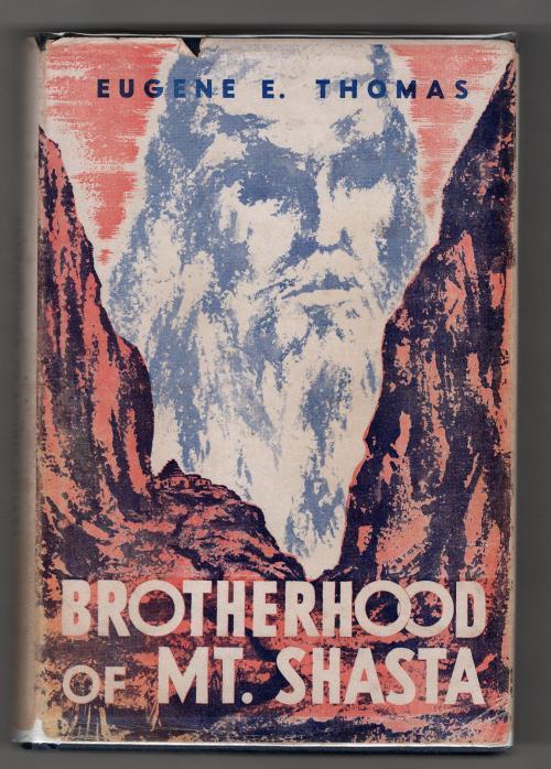 Brotherhood of Mt. Shasta by Eugene E. Thomas (First Edition)