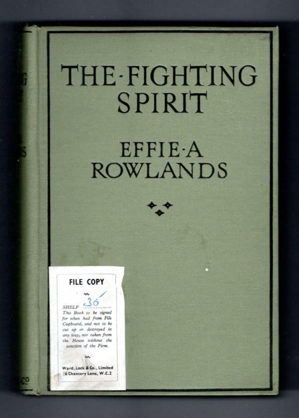 The Fighting Spirit by Effie Adelaide Rowlands (First Edition) Ward File Copy