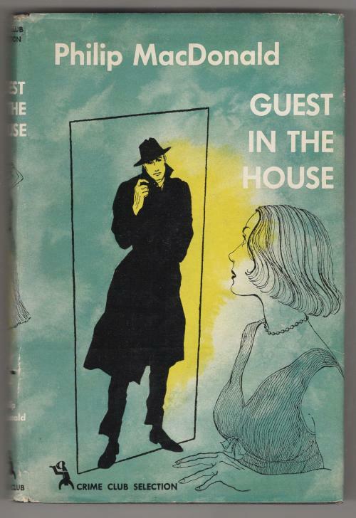 Guest in the House by Philip MacDonald (First Edition)