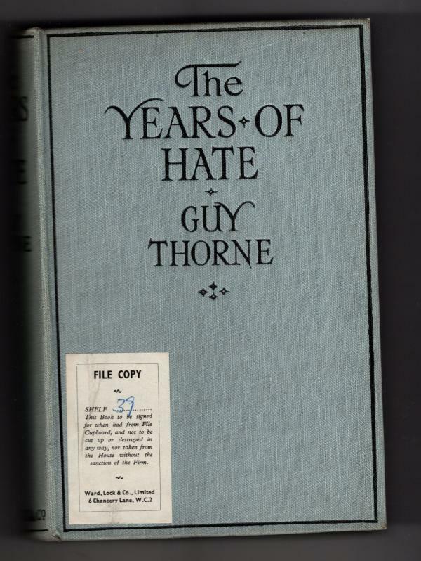 The Years of Hate by Guy Thorne (File Copy)