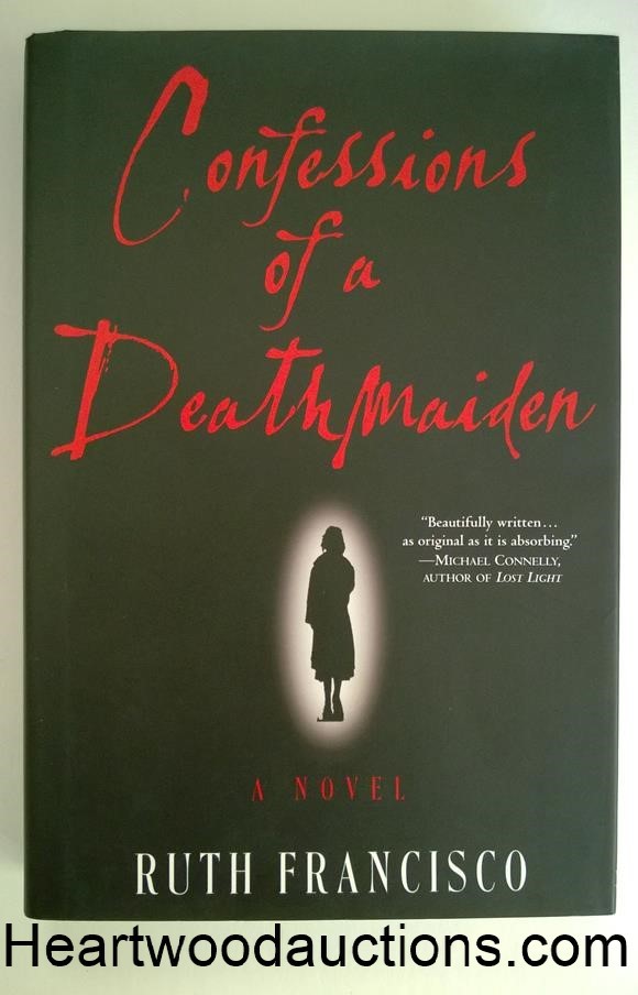 Confessions of a Death Maiden by Ruth Francisco SIGNED FIRST- High Grade