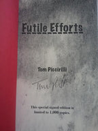 Futile Efforts by Tom Piccirilli (First Limited Printing) Signed