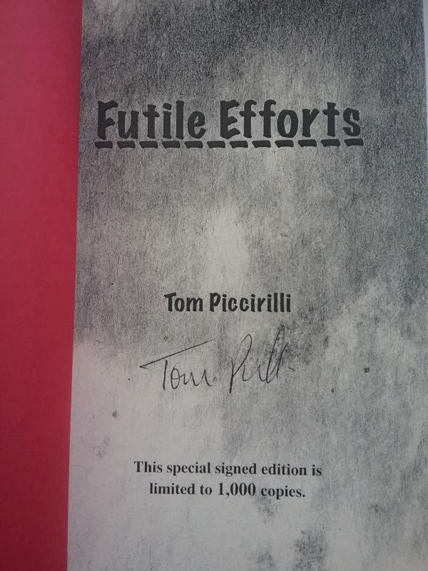 Futile Efforts by Tom Piccirilli (First Limited Printing) Signed