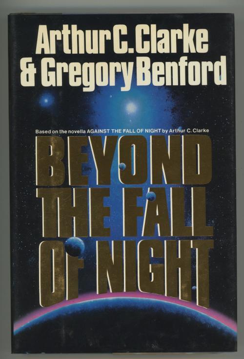 Beyond the Fall of Night by Arthur C. Clarke Gregory Benford Signed