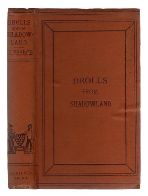 Drolls from Shadowland by J.H. Pearce (First Edition)