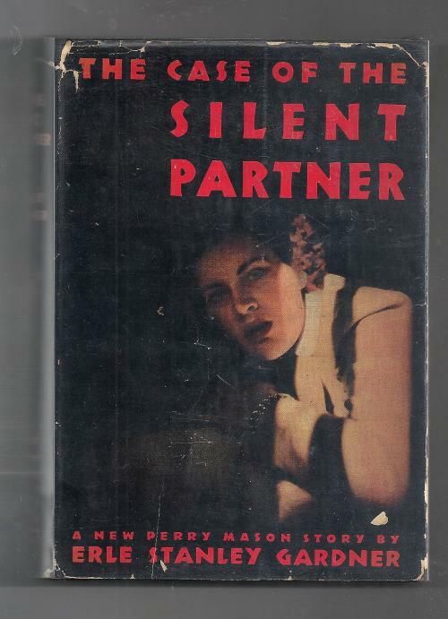The Case of the Silent Partner by Erle Stanley Gardner (First Edition)