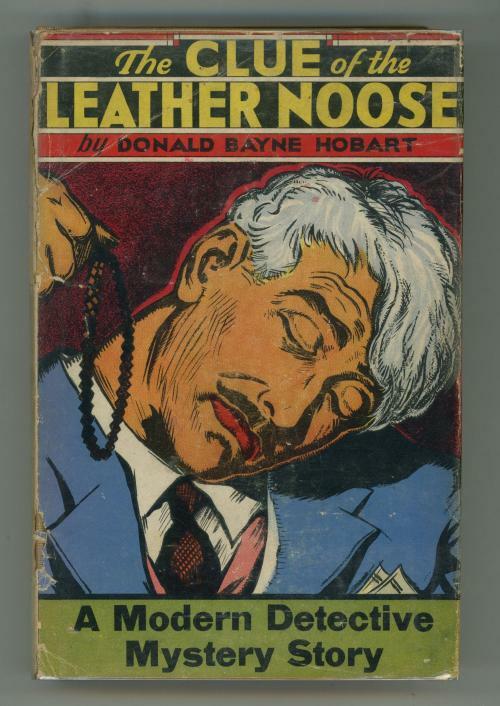 The Clue of the Leather Noose by Donald Bayne Hobart (First Edition)