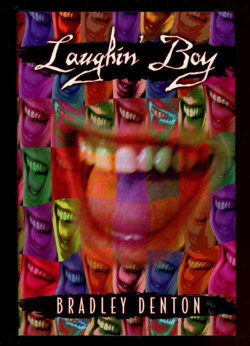 Laughin' Boy by Bradley Denton (First Edition, Ltd) Signed