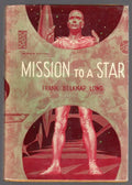 Mission to a Star by Frank Belknap Long (First Edition) Emsh Cover