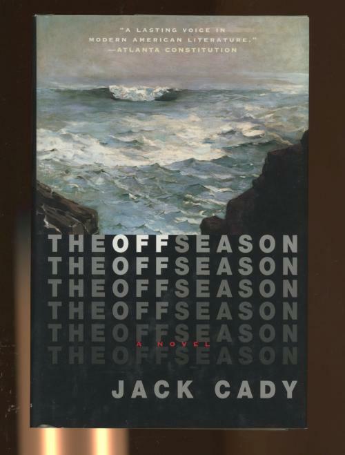 The Off Season by Jack Cady (First Edition)