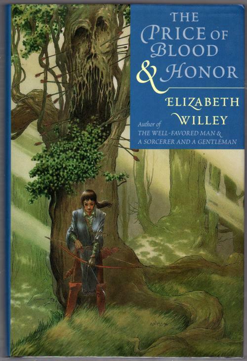 The Price of Blood & Honor by Elizabeth Willey (First Edition)