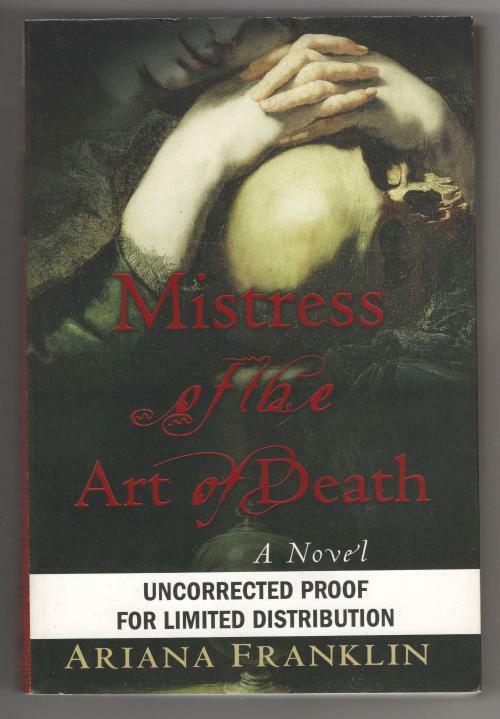 Mistress of the Art of Death by Ariana Franklin (Uncorrected Proof)