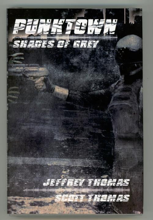 Punktown: Shades of Grey by Jeffrey Thomas Scott Thomas (1st, Ltd) Signed