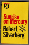 Sunrise on Mercury by Robert Silverberg (First UK Edition) Gollancz SF File copy